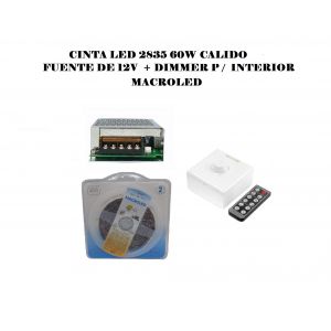 CINTA LED 2835 60W CALIDO 12V + FUENTE DE 12V + DIMMER P / INTERIOR MACROLED - Vista 1