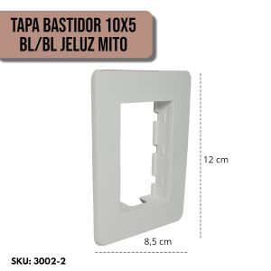 TAPA BASTIDOR 10X5 BL/BL JELUZ MITO - Vista 2