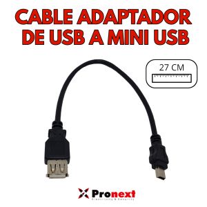 CABLE ADAPTADOR DE USB A MINI USB DE 27 CM  PRONEXT - Vista 1