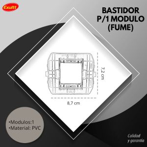 BASTIDOR P/1 MODULO (FUME) PLEIN EXULTT - Vista 4