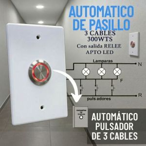 SET ARMADO PULSADOR CON AUTOMATICO DE PASILLO 3 CABLES C/RELE 300 WTS - Vista 1
