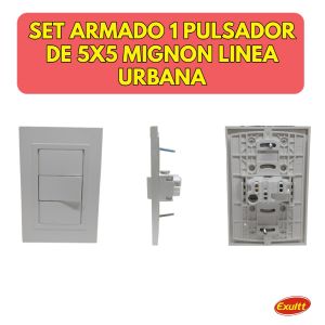 SET ARMADO 1 PULSADOR DE (5X5 / 10X5) LINEA URBANA EXULTT - Vista 4