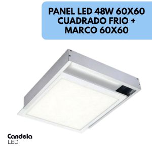 PANEL LED 48W 60X60 CUADRADO FRIO + MARCO 60X60 CANDELA - Vista 1