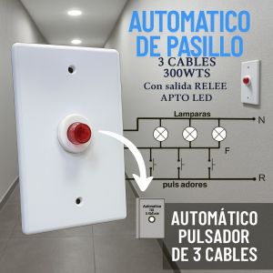 SET ARMADO PULSADOR CON AUTOMATICO DE PASILLO 3 CABLES C/RELE 300 WTS - Vista 1