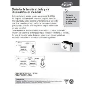 MODULO VARIADOR AL TACTO (MAESTRO) INCANDECENTES 150 W HALOGENA 75W LINEA URBANA EXULTT - Vista 5